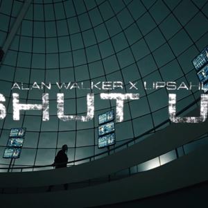 Alan Walker & UPSAHL - Shut Up
