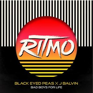 RITMO (BAD BOYS FOR LIFE) - BLACK EYED PEAS x J. BALVIN