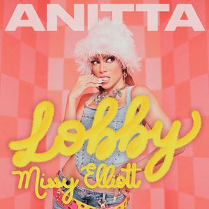 LOBBY - ANITTA x MISSY ELLIOTT