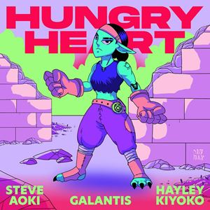 HUNGRY HEART - STEVE AOKI, GALANTIS & HAYLEY KIYOKO