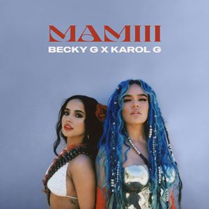 MAMIII - BECKY G & KAROL G