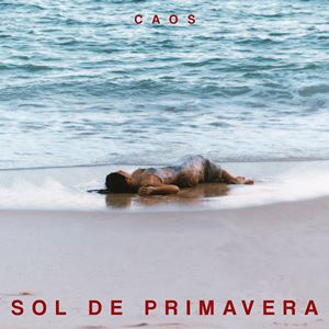 SOL DE PRIMAVERA - CAOS