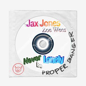 NEVER BE LONELY - JAX JONES & ZOE WEES