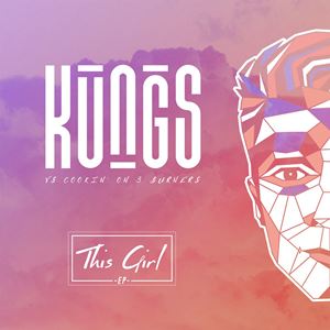 THIS GIRL - KUNGS [+] COOKIN ON 3 BURNERS