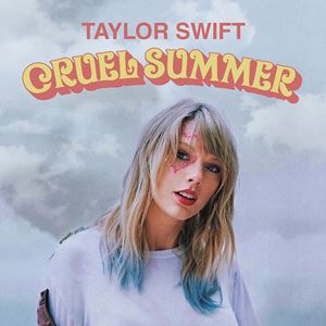 CRUEL SUMMER (PI) - TAYLOR SWIFT