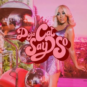 SAY SO - DOJA CAT