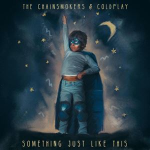SOMETHING JUST LIKE THIS - THE CHAINSMOKERS feat. COLDPLAY