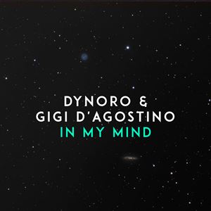 IN MY MIND - DYNORO & GIGI DAGOSTINO