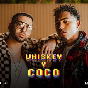 Justin Quiles, Myke Towers - Whiskey y Coco