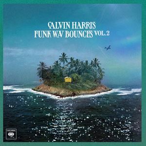 CALVIN HARRIS | FUNK WAV BOUNCES VOL. 2