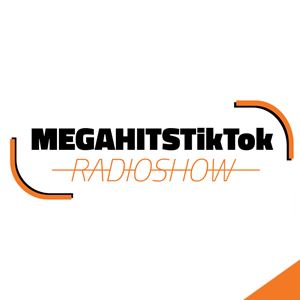 MEGAHITSTIKTOK Radioshow