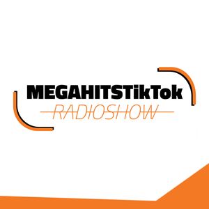 MEGAHITSTIKTOK Radioshow