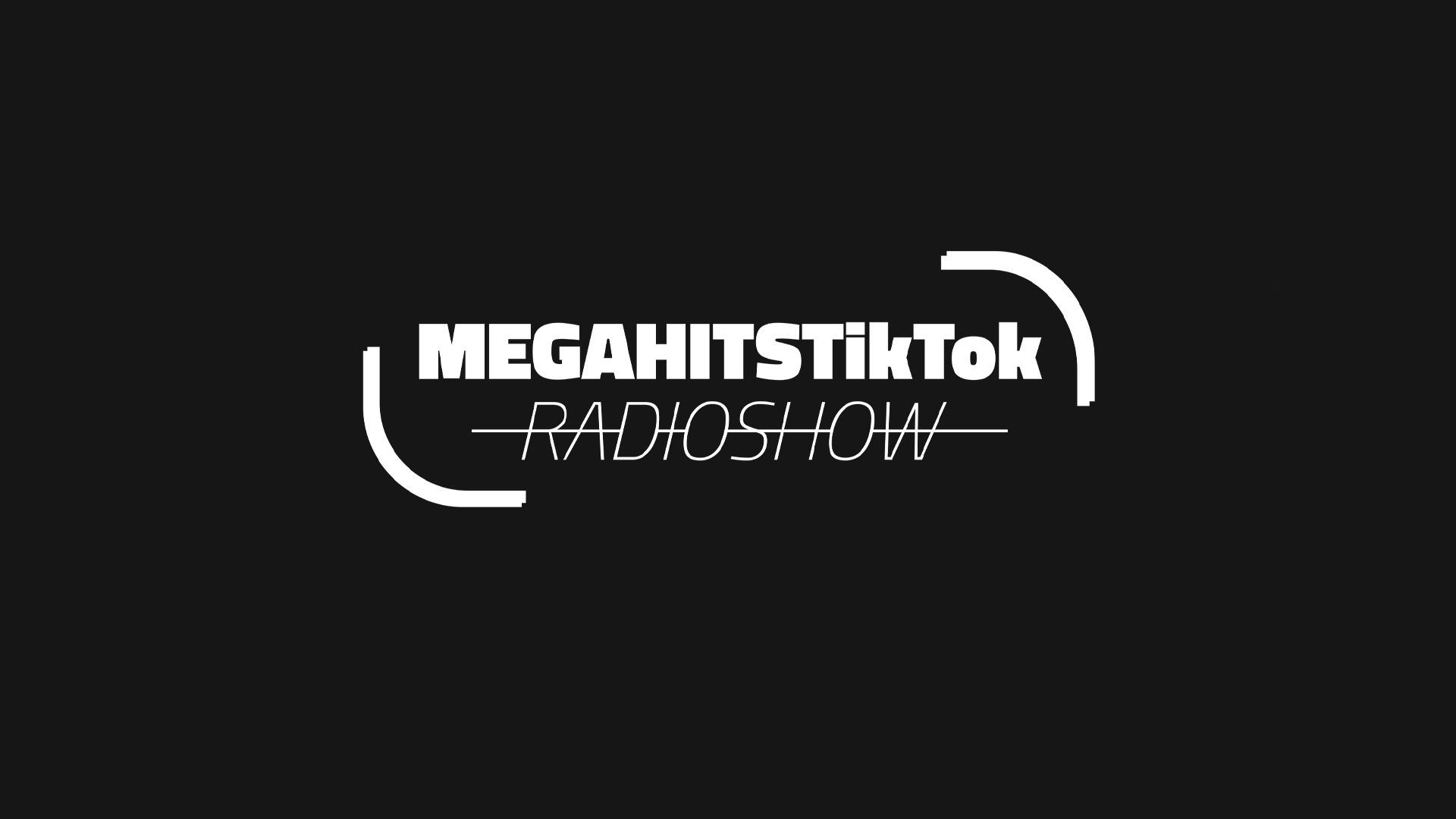 MEGAHITSTIKTOK Radioshow #73