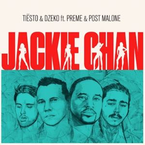JACKIE CHAN - TIESTO & DZEKO feat. POST MALONE